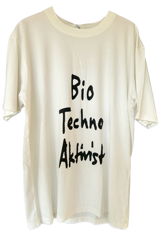"Bio Techno Aktivist" SHIRT